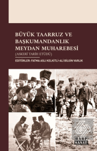 Büyük Taarruz ve Başkumandanlık Meydan Muharebesi