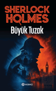 Büyük Tuzak 7 - Sherlock Holmes
