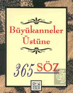 Büyükanneler Üstüne 365 Söz