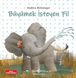 Büyümek İsteyen Fil