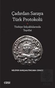 Çadırdan Saraya Türk Protokolü - Türkiye Selçuklul
