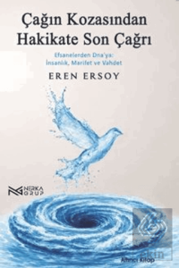 Çağın Kozasından Hakikate Son Çağrı - 6. Kitap