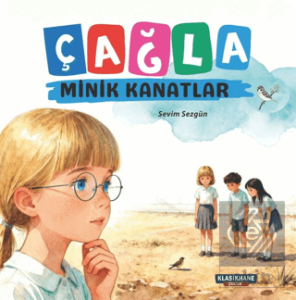 Çağla - Minik Kanatlar