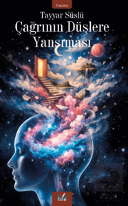 Çağrının Düşlere Yansıması