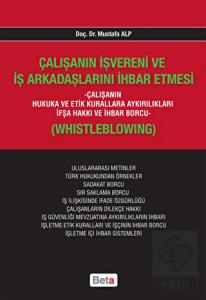 Çalışanın İşvereni ve İş Arkadaşlarını İhbar Etmes