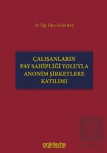 Çalışanların Pay Sahipliği Yoluyla Anonim Şirketle