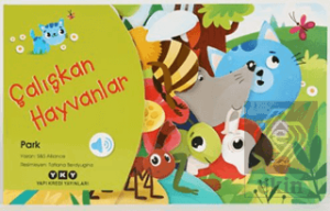 Çalışkan Hayvanlar - Park