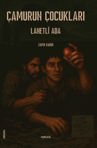 Çamurun Çocukları - Lanetli Ada