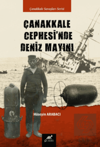 Çanakkale Cephesi'nde Deniz Mayınları