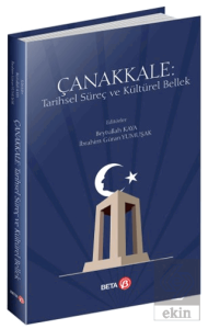 Çanakkale: Tarihsel Süreç ve Kültürel Bellek