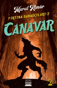 Canavar - Fırtına Savaşçıları 2