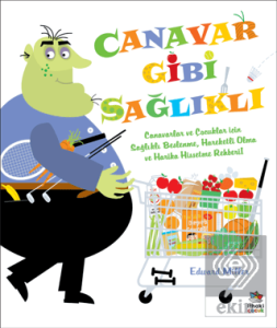 Canavar Gibi Sağlıklı