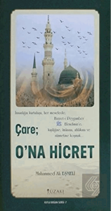Çare: O'na Hicret (Kuşe) - Kutlu Doğum Serisi 7