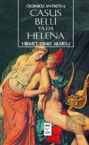Casus Belli ya da Helena Ölümsüz Antikite-3