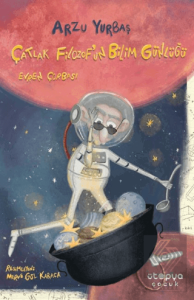 Çatlak Filozof'un Bilim Günlüğü / Evren Çorbası