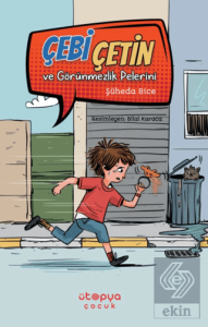 Çebi Çetin ve Görünmezlik Pelerini