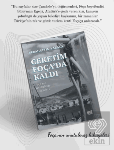 Ceketim Foça'da Kaldı