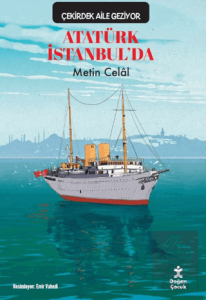 Çekirdek Aile Geziyor/ Atatürk İstanbulda