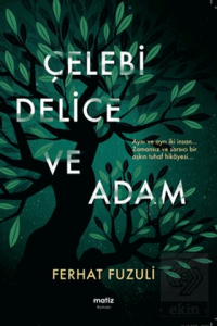 Çelebi Delice ve Adam
