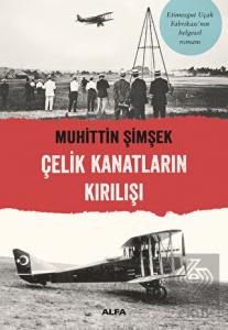 Çelik Kanatların Kırılışı