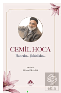 Cemil Hoca Hatıralar, Şahitlikler
