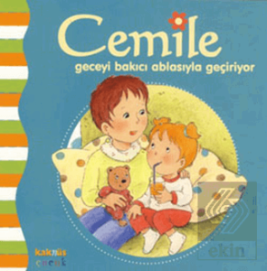 Cemile Geceyi Bakıcı Ablasıyla Geçiriyor