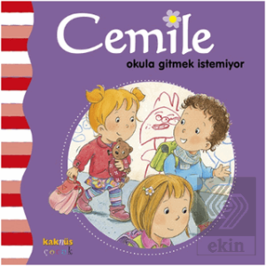 Cemile Okula Gitmek İstemiyor