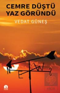 Cemre Düştü Yaz Göründü