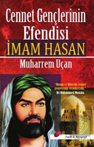 Cennet Gençlerinin Efendisi İmam Hasan