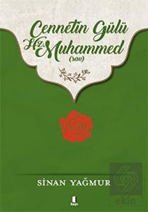 Cennetin Gülü Hz. Muhammed (sav)