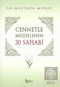 Cennetle Müjdelenen 30 Sahabi