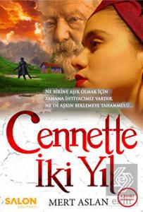 Cennette İki Yıl