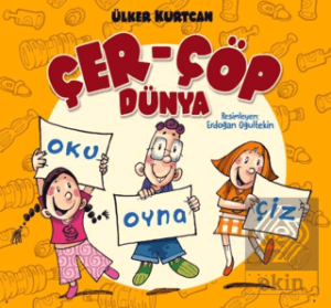 Çer - Çöp Dünya Oku, Oyna, Çiz