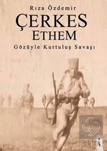 Çerkes Ethem Gözüyle Kurtuluş Savaşı