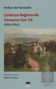 Çerkesya Bağımsızlık Savaşının Son Yılı (1863-1864)