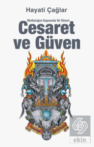 Cesaret ve Güven