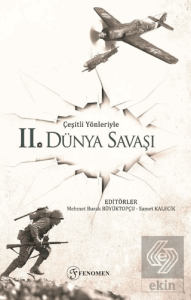 Çeşitli Yönleriyle İkinci Dünya Savaşı