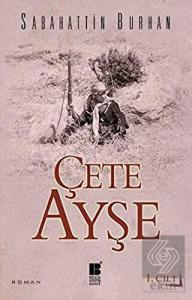 Çete Ayşe 1. Cilt