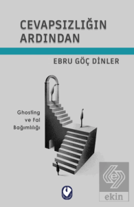 Cevapsızlığın Ardından
