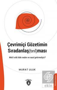 Çevrimiçi Gözetimin Sıradanlaş(tırıl)ması