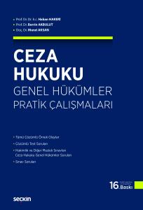 Ceza Hukuku Genel Hükümler Pratik Çalışmaları