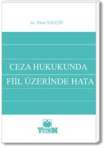 Ceza Hukukunda Fiil Üzerinde Hata