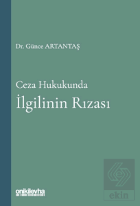 Ceza Hukukunda İlgilinin Rızas
