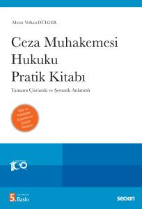 Ceza Muhakemesi Hukuku Pratik Kitabı