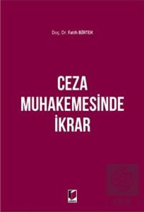 Ceza Muhakemesinde İkrar