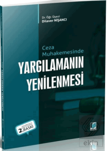 Ceza Muhakemesinde Yargılamanın Yenilenmesi