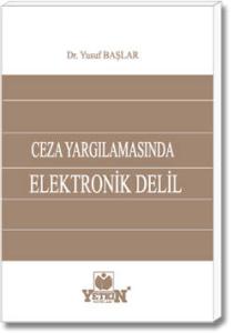 Ceza Yargılamasında Elektronik Delil