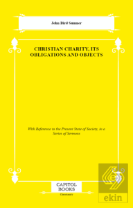Christian Charity, Its Obligations and Objects