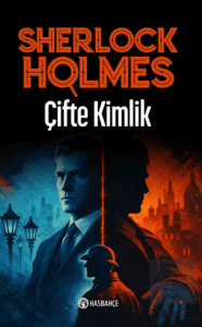 Çifte Kimlik - Sherlock Holmes 4