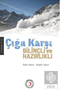 Çığa Karşı Bilinçli ve Hazırlıklı